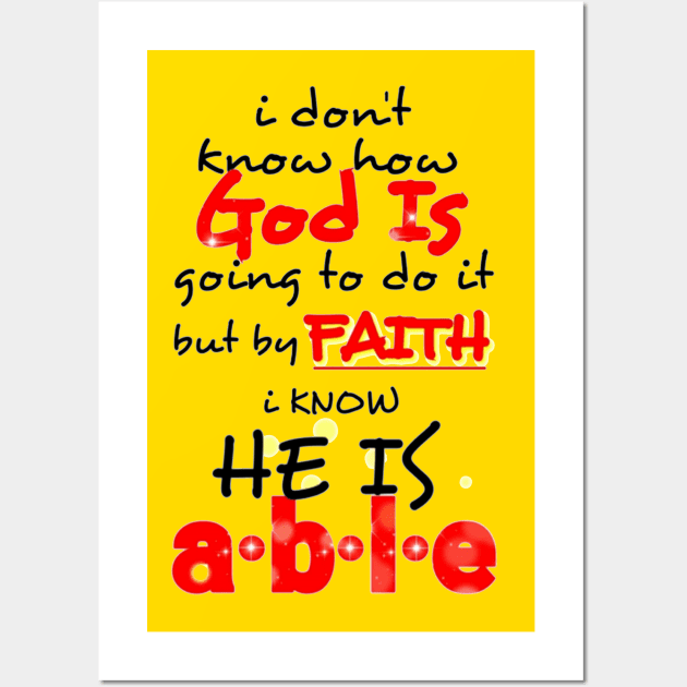 I Dont Know How God Is Going To Do It Wall Art by Angelic Gangster